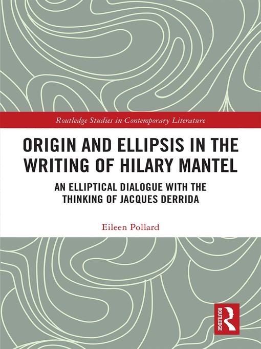 Title details for Origin and Ellipsis in the Writing of Hilary Mantel by Eileen Pollard - Wait list